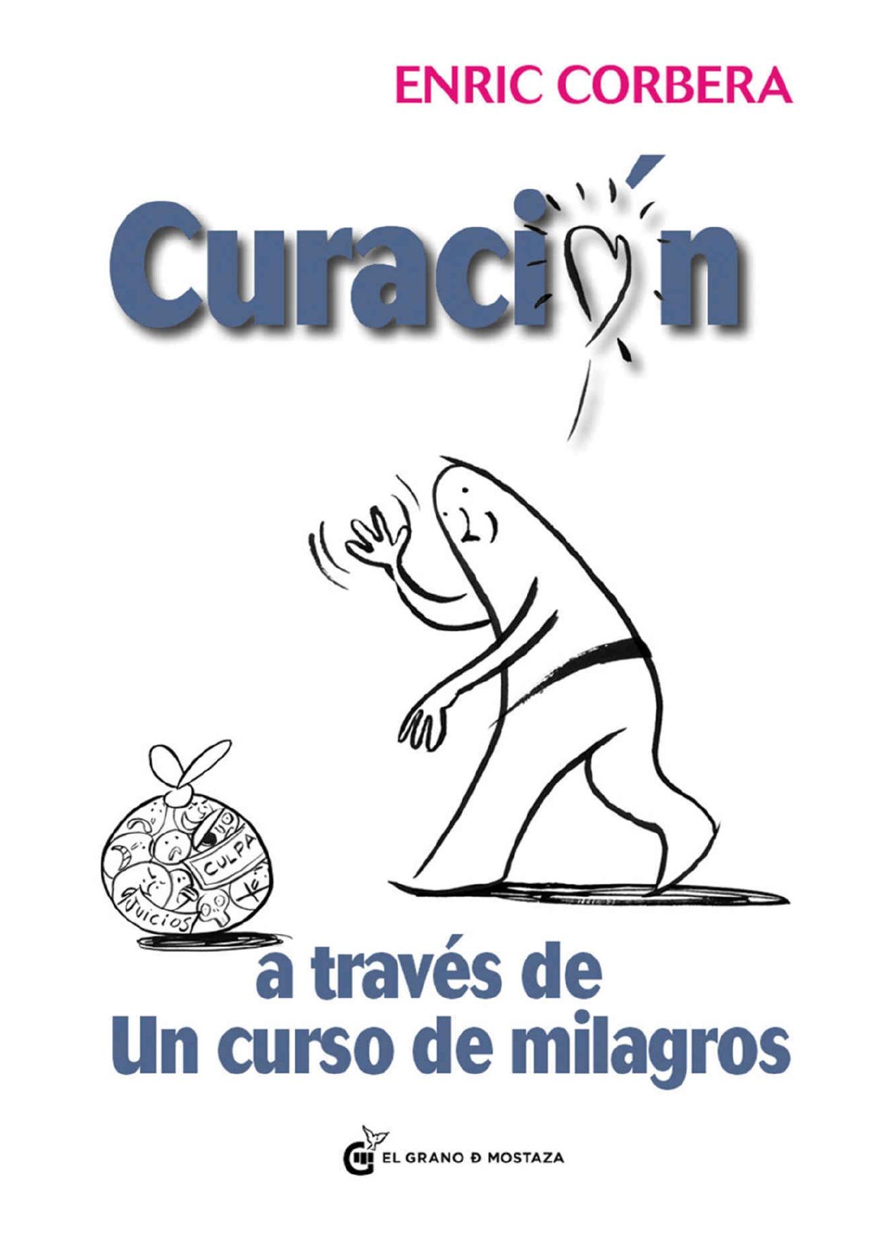 Curación a través de un curso de milagros (Spanish Edition)