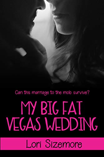 My Big Fat Vegas Wedding (Viva Las Vegas Book 2)