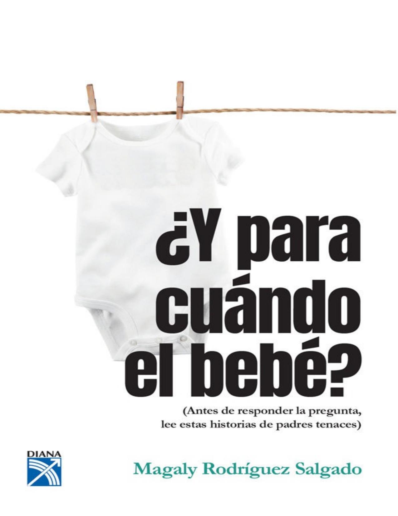 ¿Y para cuándo el bebé? (Spanish Edition)