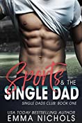 Sports &amp; The Single Dad (Single Dads Club Book 1)