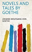 Novels and Tales by Goethe