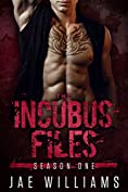 Episode One: The Incubus (The Incubus Files Book 1)