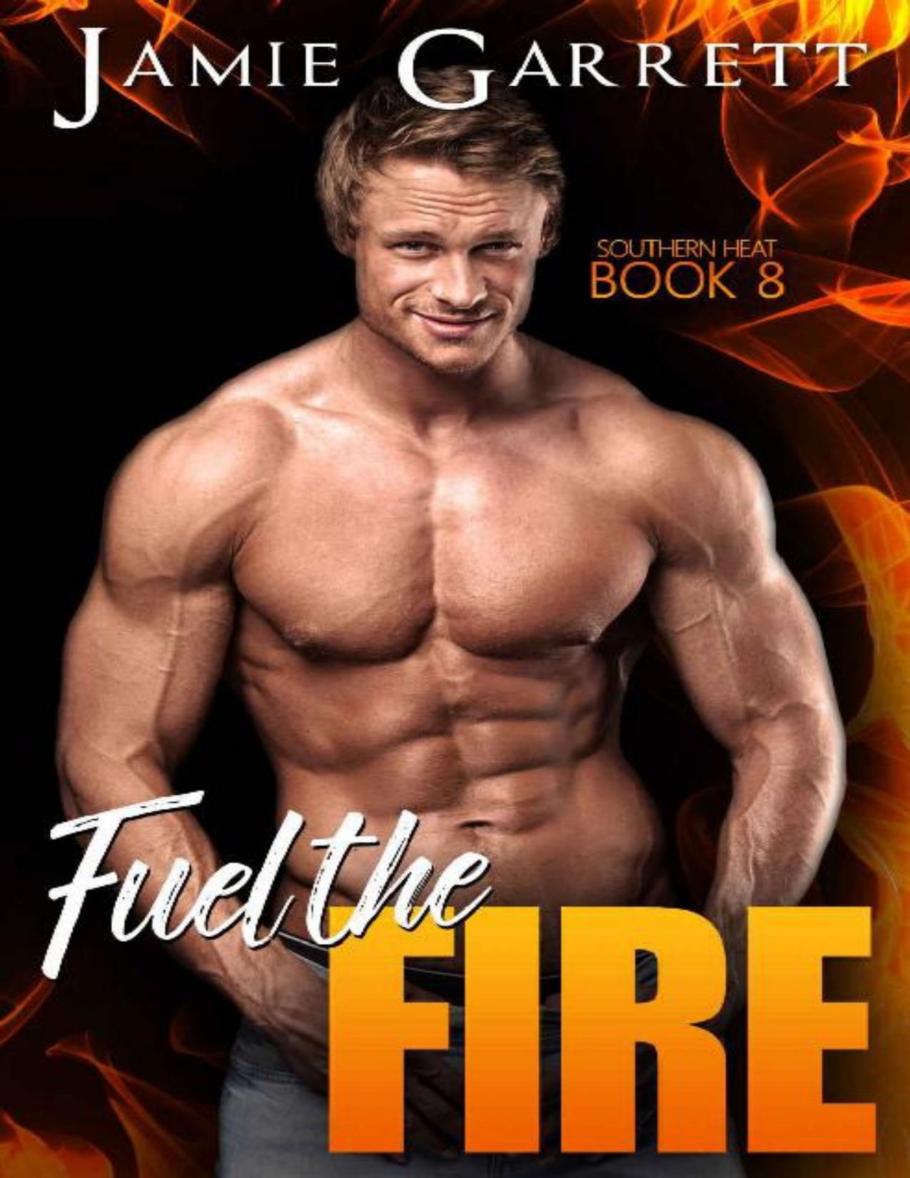 Fuel the Fire (Southern Heat Book 8)