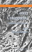 Cancer Cytogenetics: Methods and Protocols