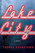 Lake City: A Novel