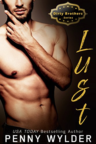 LUST (Dirty Brothers Series Book 2)