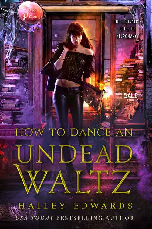 How to Dance an Undead Waltz (The Beginner's Guide to Necromancy Book 4)