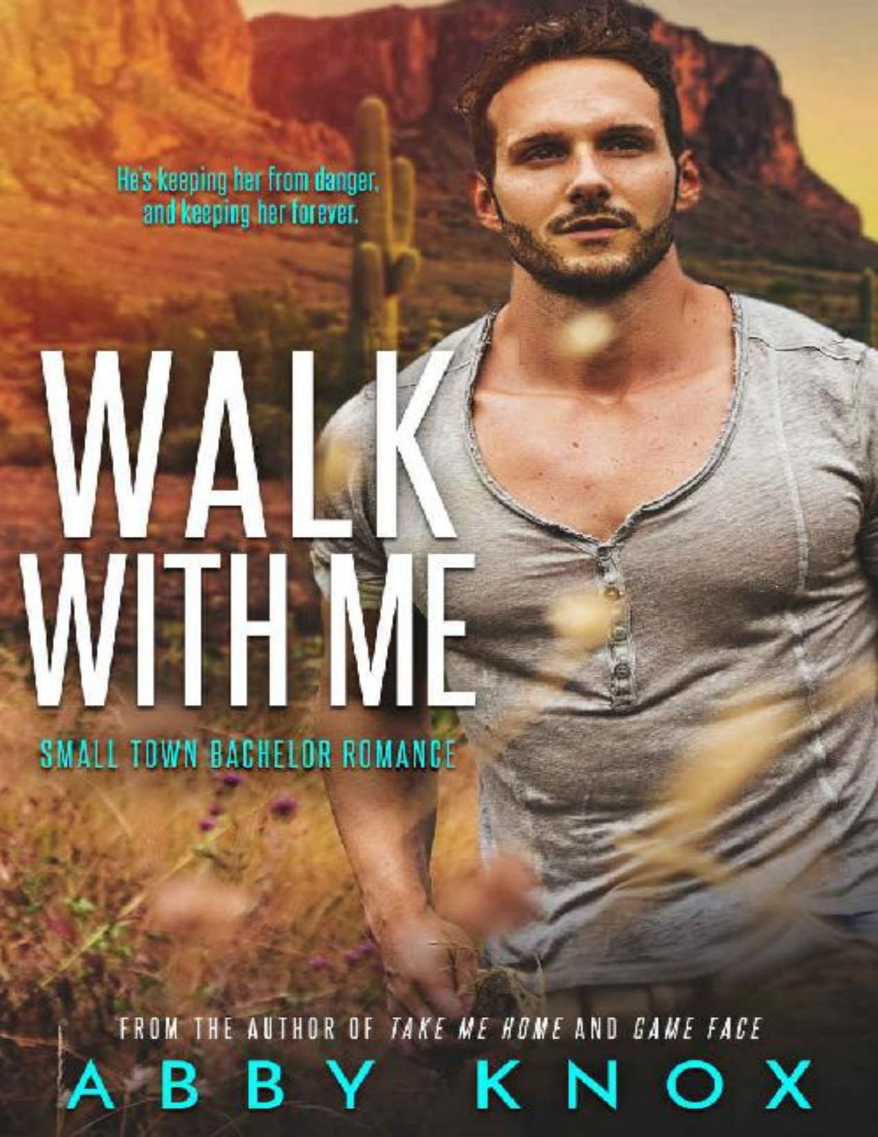 Walk With Me (Small Town Bachelor Romance Book 4)