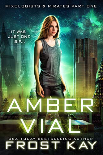 Amber Vial (Mixologists and Pirates Book 1)