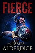 FIERCE: A Heroic Fantasy Adventure (THE BRUTAL SWORD SAGA Book 3)