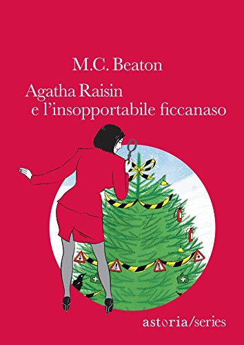 Agatha Raisin e l'insopportabile ficcanaso (Italian Edition)