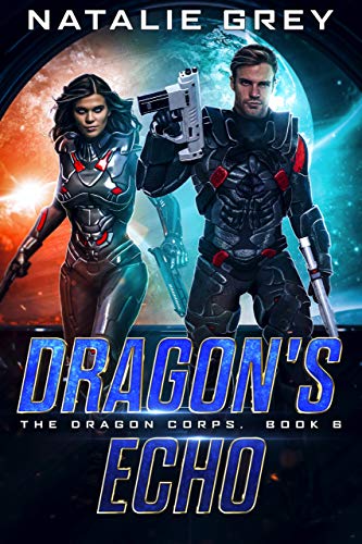 Dragon's Echo (The Dragon Corps Book 6)