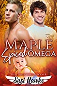 Maple Spiced Omega (The Hollydale Omegas Book 8)