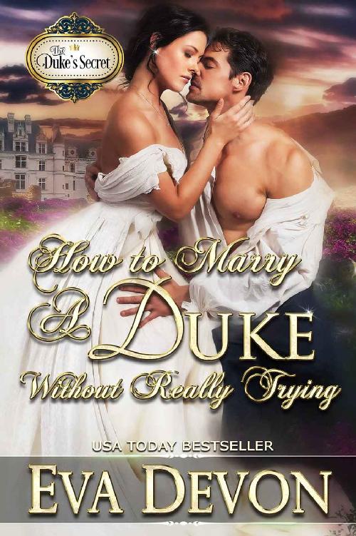Duke's Secret 02 - How To Marry A Duke Without Really Trying (2018)