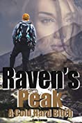 Raven's Peak: Cold Hard Bitch