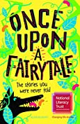 Once Upon A Fairytale: The Stories You Were Never Told