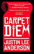 Carpet Diem: or How to Save the World by Accident