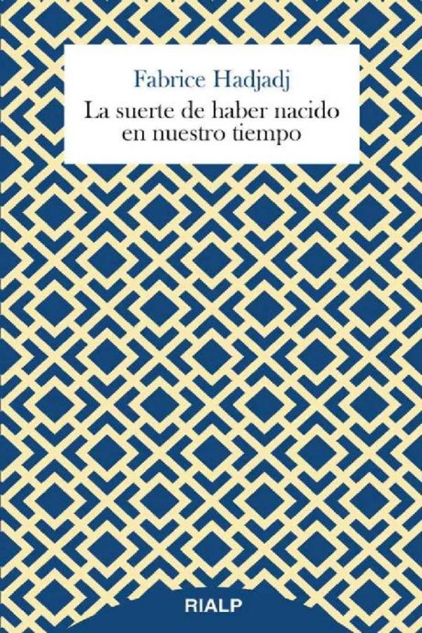 La suerte de haber nacido en nuestro tiempo (Breves Rialp) (Spanish Edition)