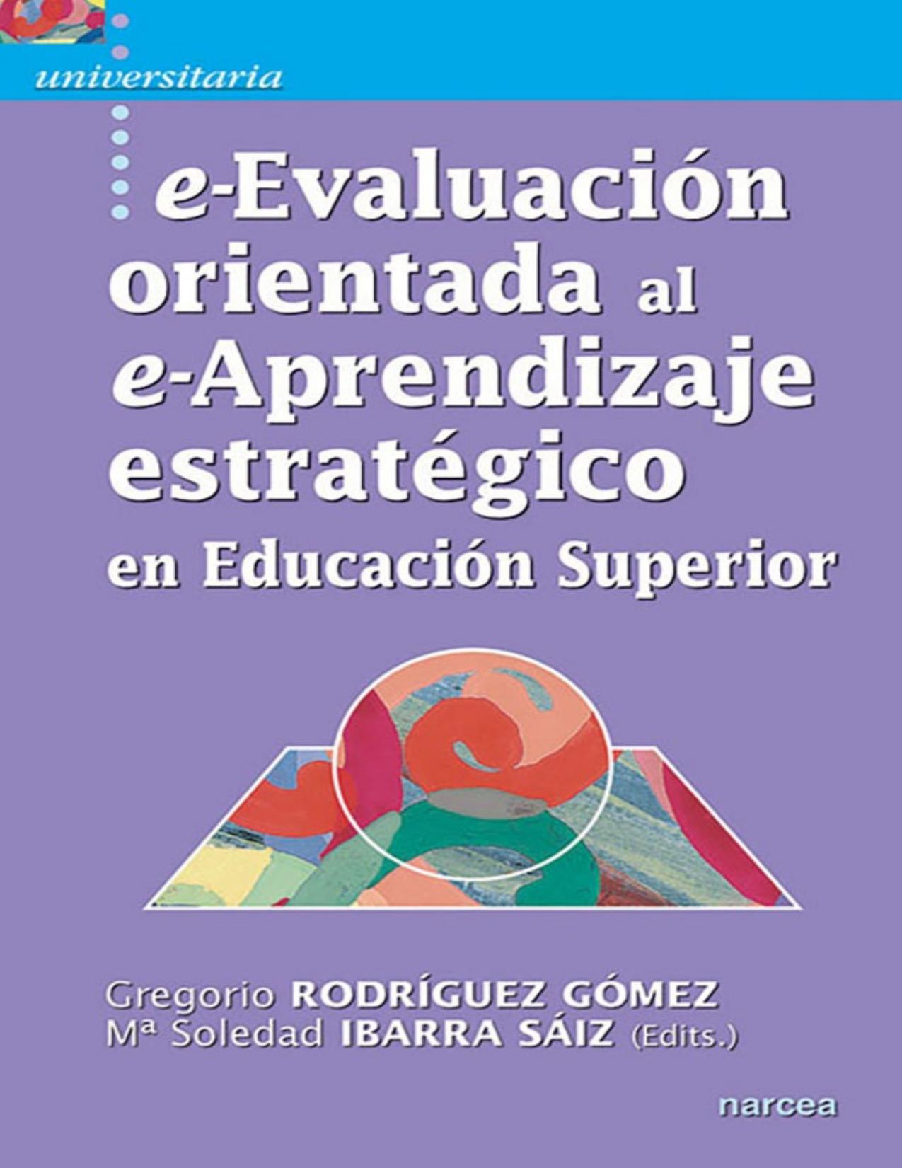 e-Evaluación orientada al e-Aprendizaje estratégico en Educación Superior