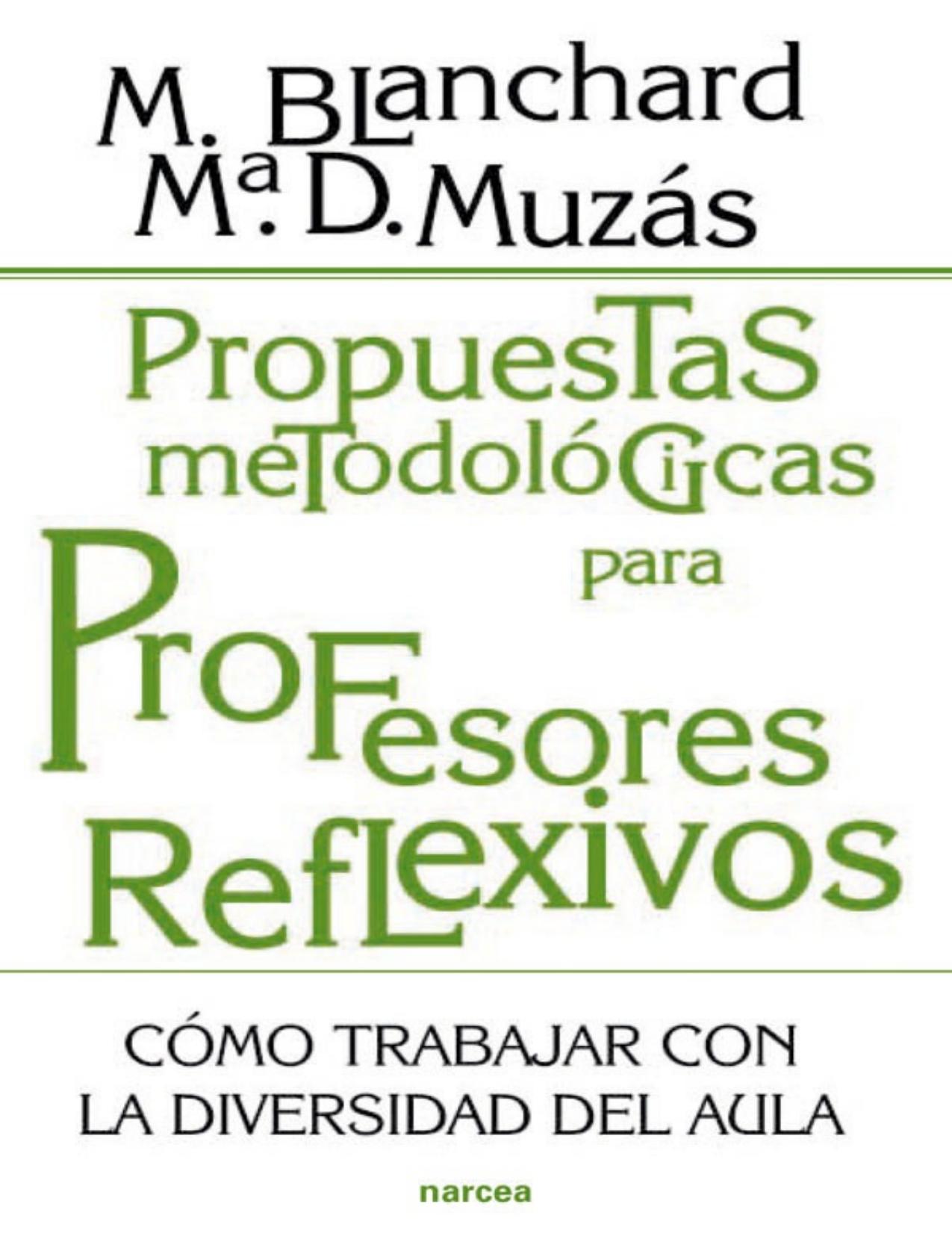 Propuestas metodológicas para profesores reflexivos: Cómo trabajar con la diversidad en el aula