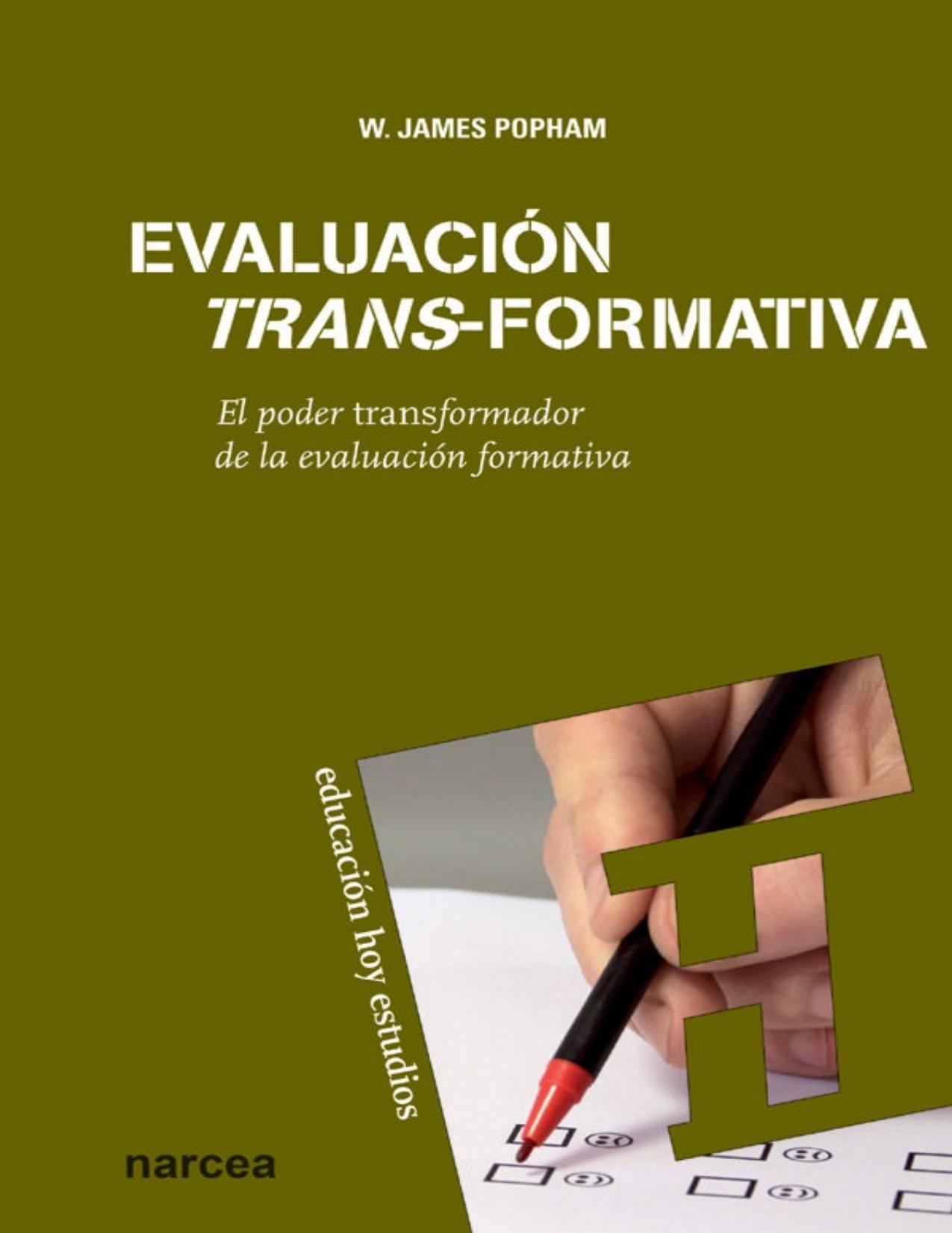 Evaluación trans-formativa: El poder transformador de la evaluación formativa