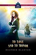 To Love and to Honor - Expanded: Christian Historical Western Romance (The Brides of Evergreen Book 4)