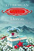 Dorcas: An Independence Day Bride (Brides of Noelle Book 6)