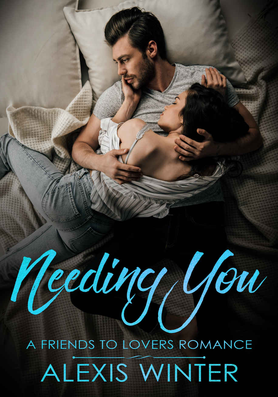 Needing You (Friends to Lovers #2)