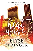 Heat Wave (Seasons of Love Book 3)
