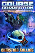 Course Correction: A Bounty Hunter Story (Universe in Flames Origins Book 1)