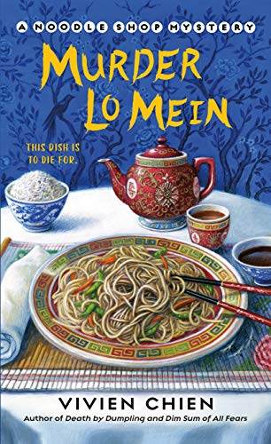 Murder Lo Mein (A Noodle Shop Mystery Book 3)