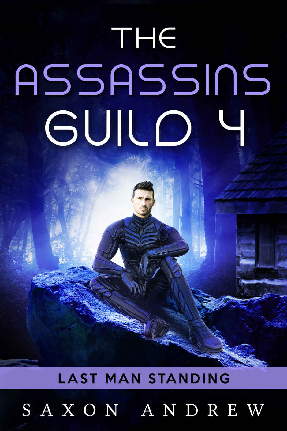 The Assassins Guild 4: Last Man Standing (The Assassin Guild)