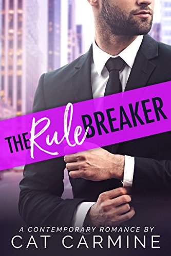 The Rule Breaker (Breaking All The Rules Book 2)
