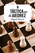 T&aacute;ctica en el ajedrez (PR&Aacute;CTICA) (Spanish Edition)