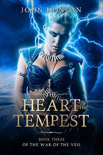 The Heart of the Tempest (The War of the Veil Book 3)