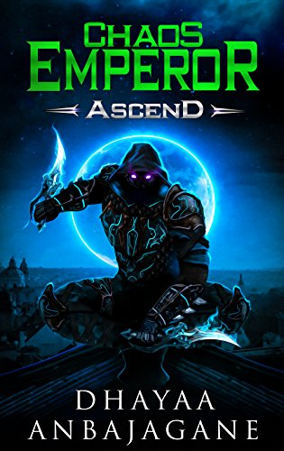 Ascend: A World of Ga'em Saga (The Chaos Emperor Book 1)