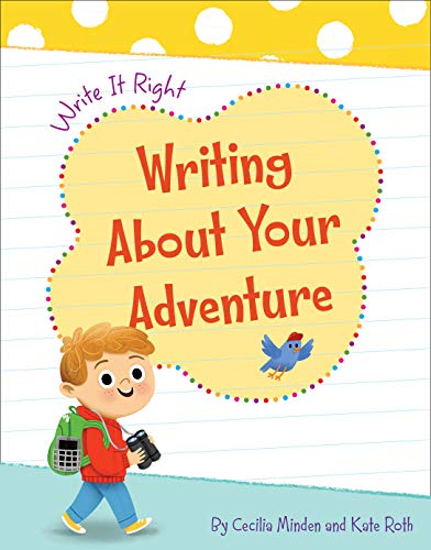 Writing About Your Adventure (Write It Right)