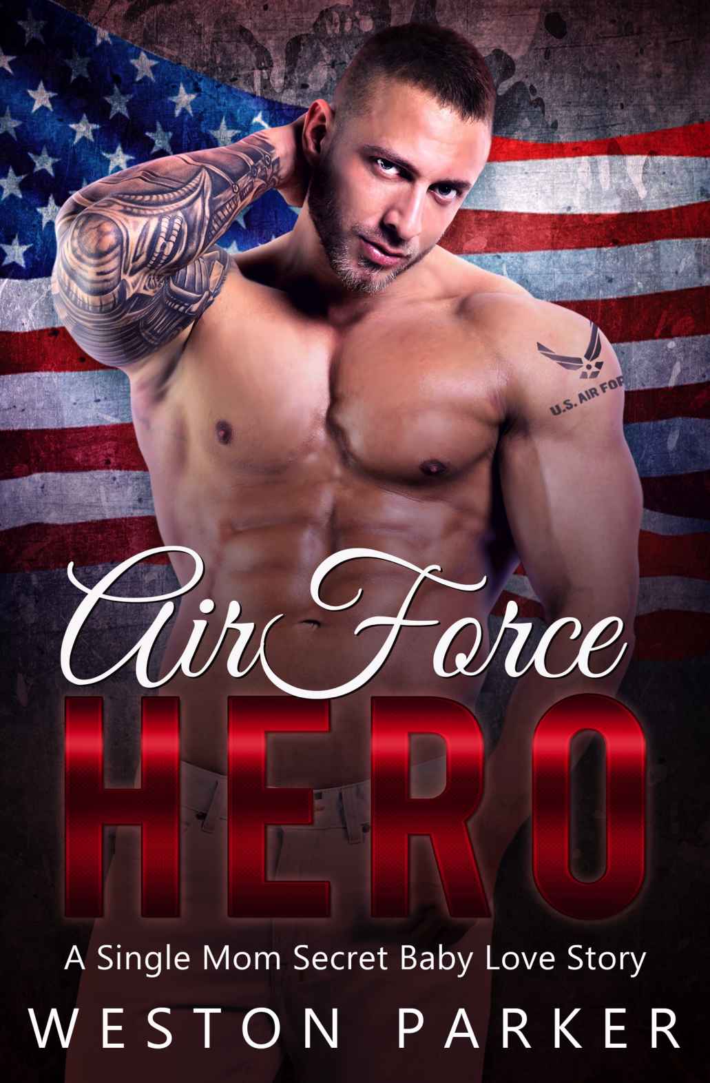 Air Force Hero: A Military Secret Baby Novel