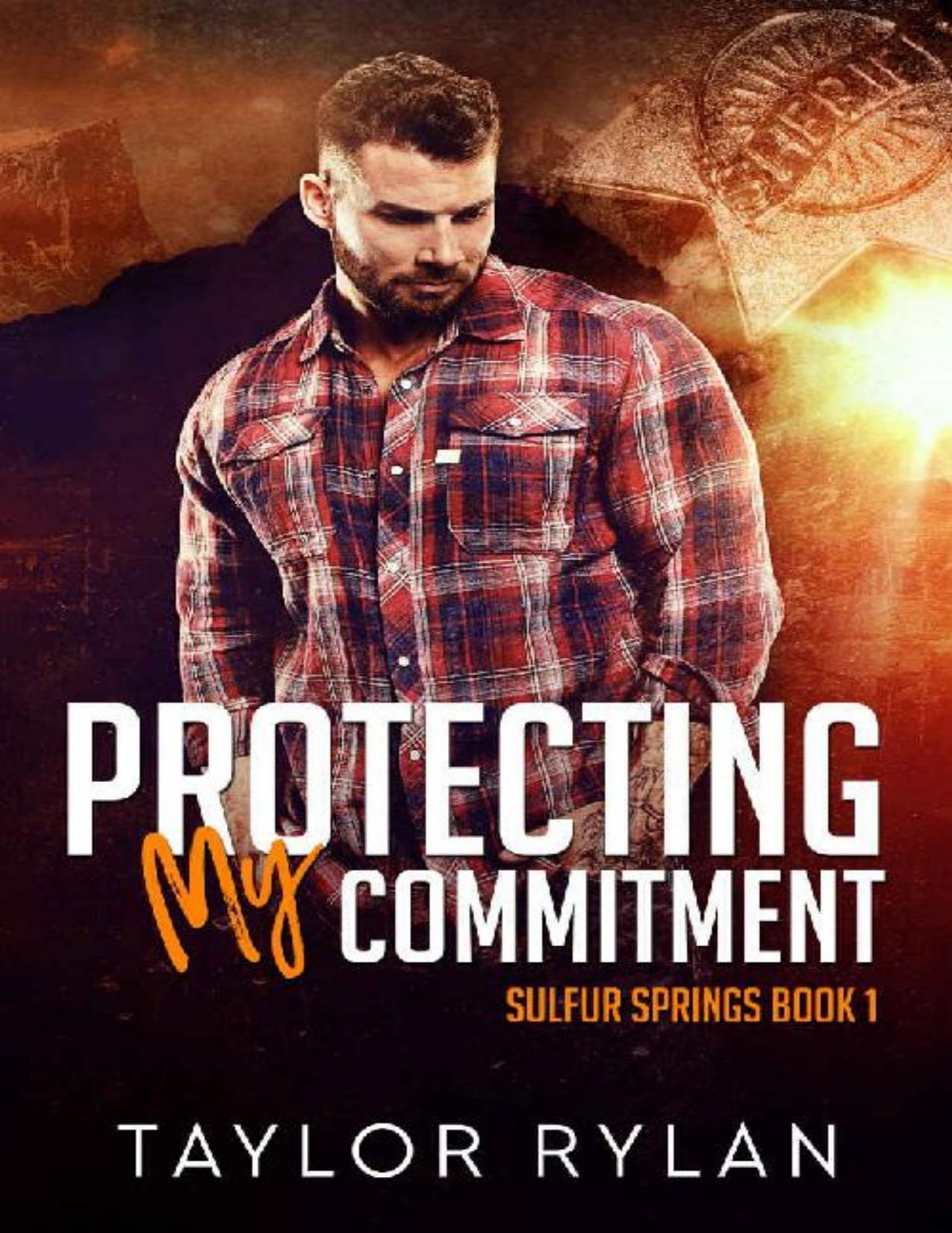 Protecting My Commitment: Sulfur Springs Book 1