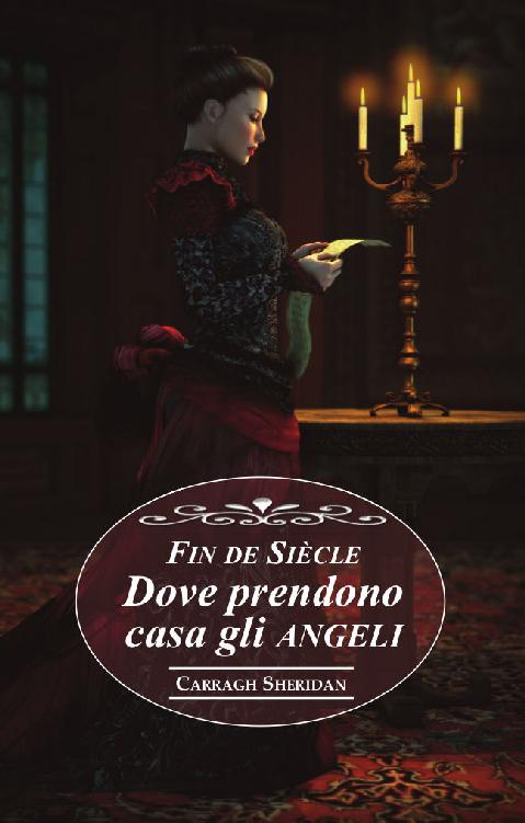 Fin de Siècle. Dove prendono casa gli Angeli (Italian Edition)