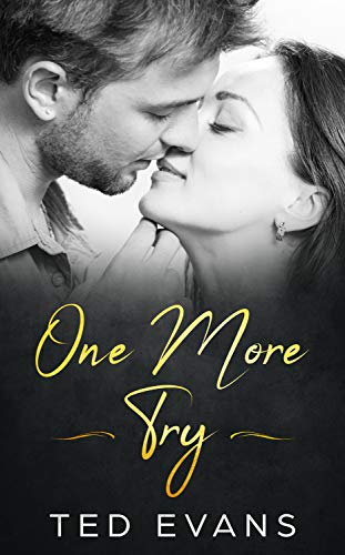 One More Try: A Second Chance Romance (Love Me Again Book 2)