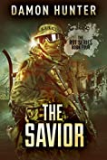 The Savior - A Post Apocalyptic Thriller (ROT SERIES Book 4)