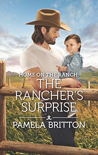 Home on the Ranch: The Rancher's Surprise (Rodeo Legends)