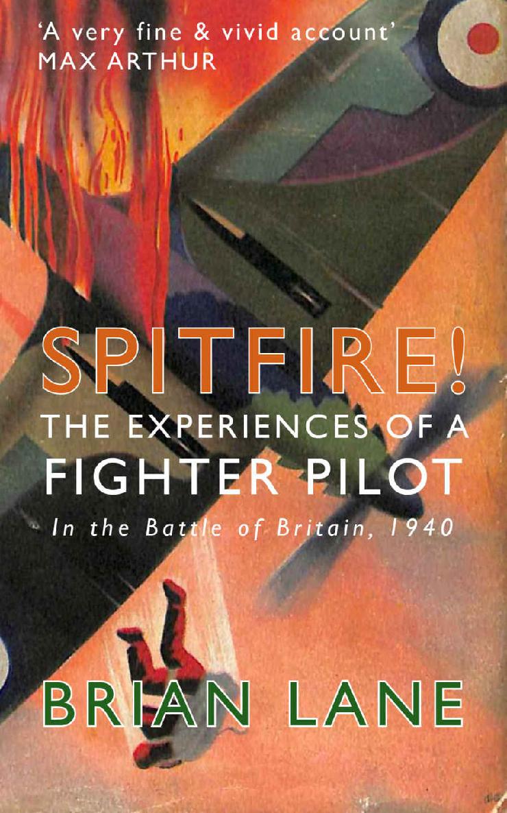 Spitfire! [illustrated]: The Experiences of a Fighter Pilot