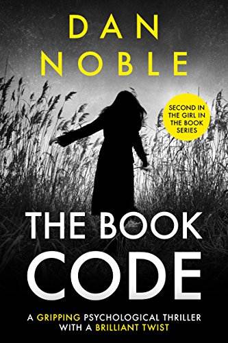 The Book Code: A Gripping Psychological Thriller with a Brilliant Twist (The Girl In The Book Series 2)