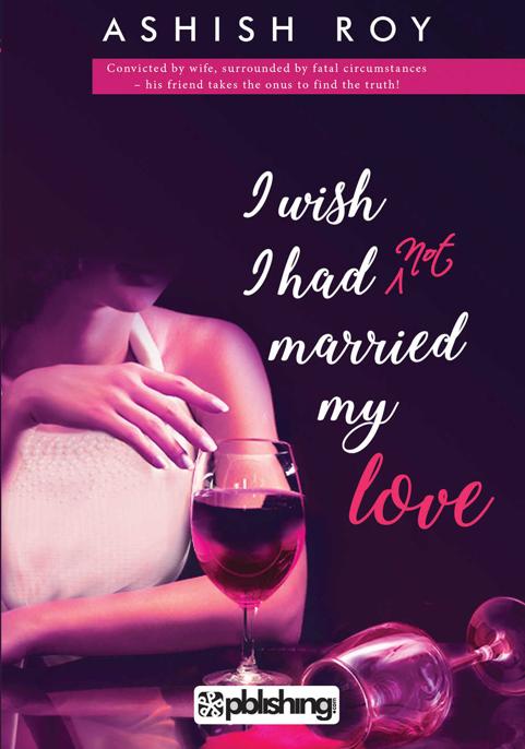 I Wish I Had Not Married My Love