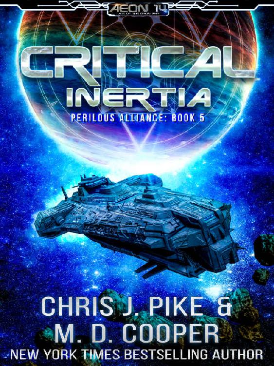 Critical Inertia - The Return of Grayson and the Hunt for Paul Rhoads (Aeon 14: Perilous Alliance Book 5)