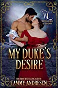 My Duke's Desire (Wicked Lords of London Book 4)