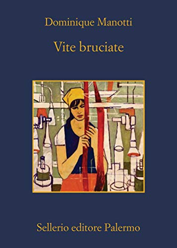 Vite bruciate (Italian Edition)