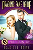 Dragon's Fake Bride: Fun &amp; Flirty (Billionaire Mate-Maker Book 1)